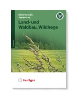 Land- und Waldbau, Wildhege Land- und Waldbau, Wildhege