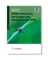 Wildkrankheiten, Versorgen & Verwerten von Wild Wildkrankheiten, Versorgen & Verwerten von Wild